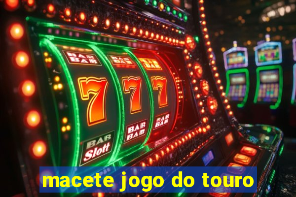 macete jogo do touro